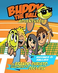 Buddy the Ball Adventures Volume 1: Rhymes and Rallies