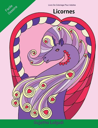 Livre de Coloriage Pour Adultes Licornes: Licornes Livre de Coloriage Pour Enfants Et Adultes, Mandalas, Licorne, Chevaux, Livre Coloriage Adulte, Licorne Cadeau