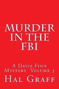 Murder In The FBI: A Davis Finn Mystery Volume 3