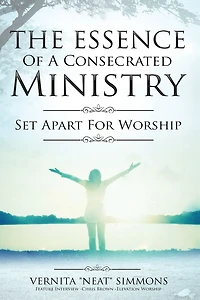 The Essence Of A Consecrated Ministry: Set Apart For Worship