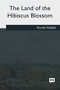 the Land of Hibiscus Blossom
