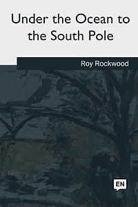 Under the Ocean to South Pole