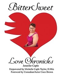 BitterSweet Love Chronicles: The Good, Bad