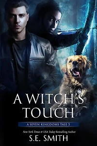 A Witch's Touch: Seven Kingdoms Tale 3