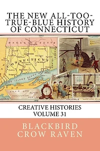 The New All-too-True-Blue History of Connecticut