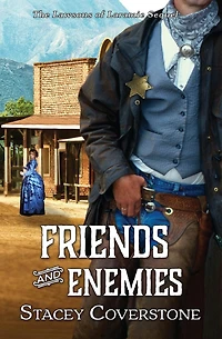 Friends and Enemies: The Lawsons of Laramie Sequel