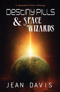 Destiny Pills & Space Wizards