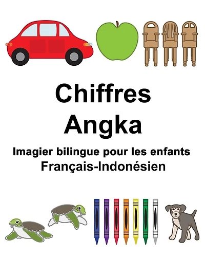 Français-Indonésien Chiffres/Angka Imagier bilingue pour les enfants