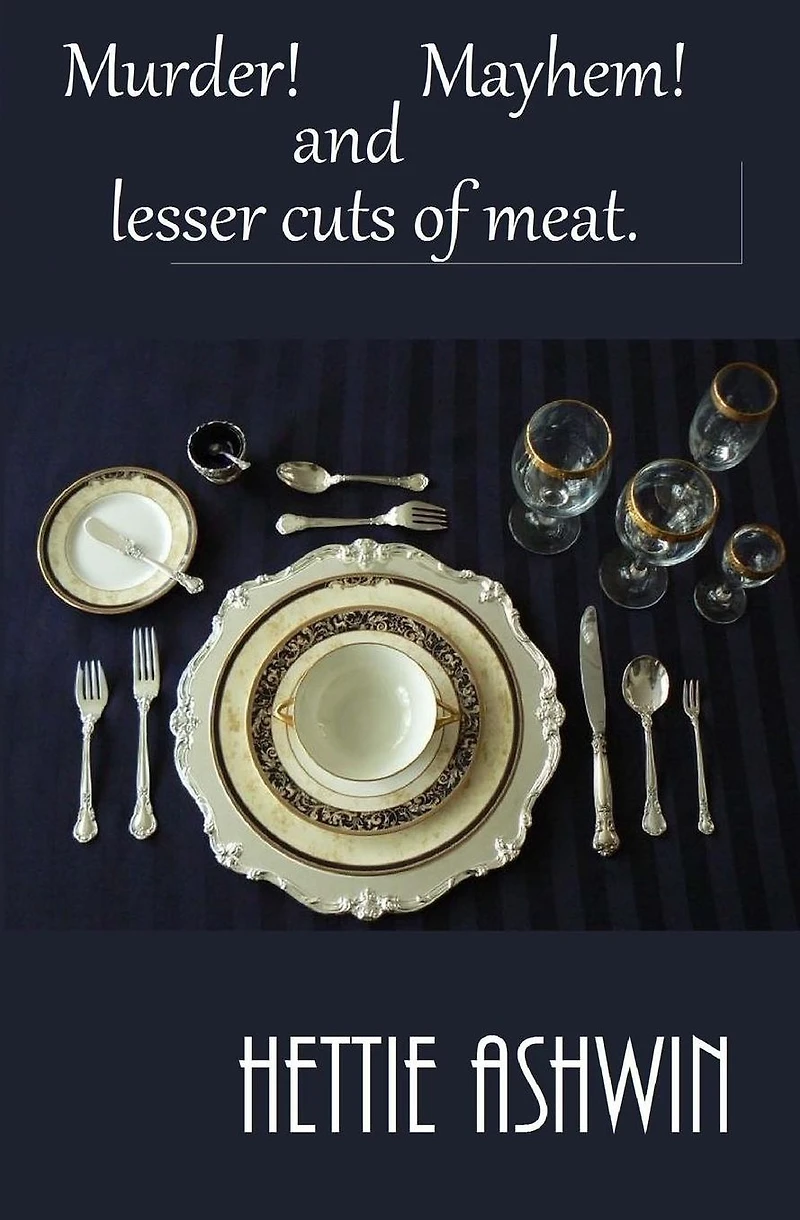 Murder! Mayhem! and Lesser Cuts of Meat