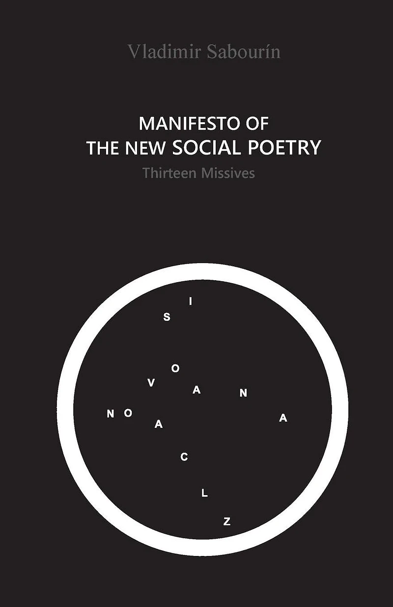 Manifesto of the New Social Poetry: Thirteen Missives