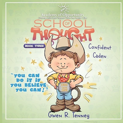 Confident Caden: You Can Do It If You Believe You Can