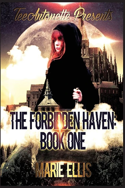 The Forbidden Haven: Book One
