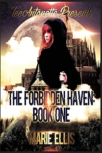 The Forbidden Haven: Book One