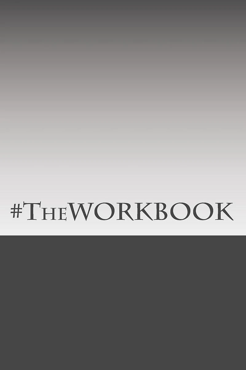 #TheWORKBOOK: Discovering your own path to Purpose