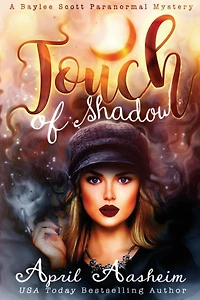 Touch of Shadow: A Baylee Scott Paranormal Mystery
