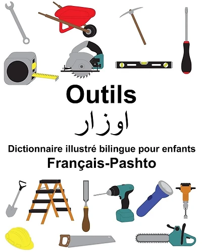 Français-Pashto Outils Dictionnaire illustré bilingue pour enfants