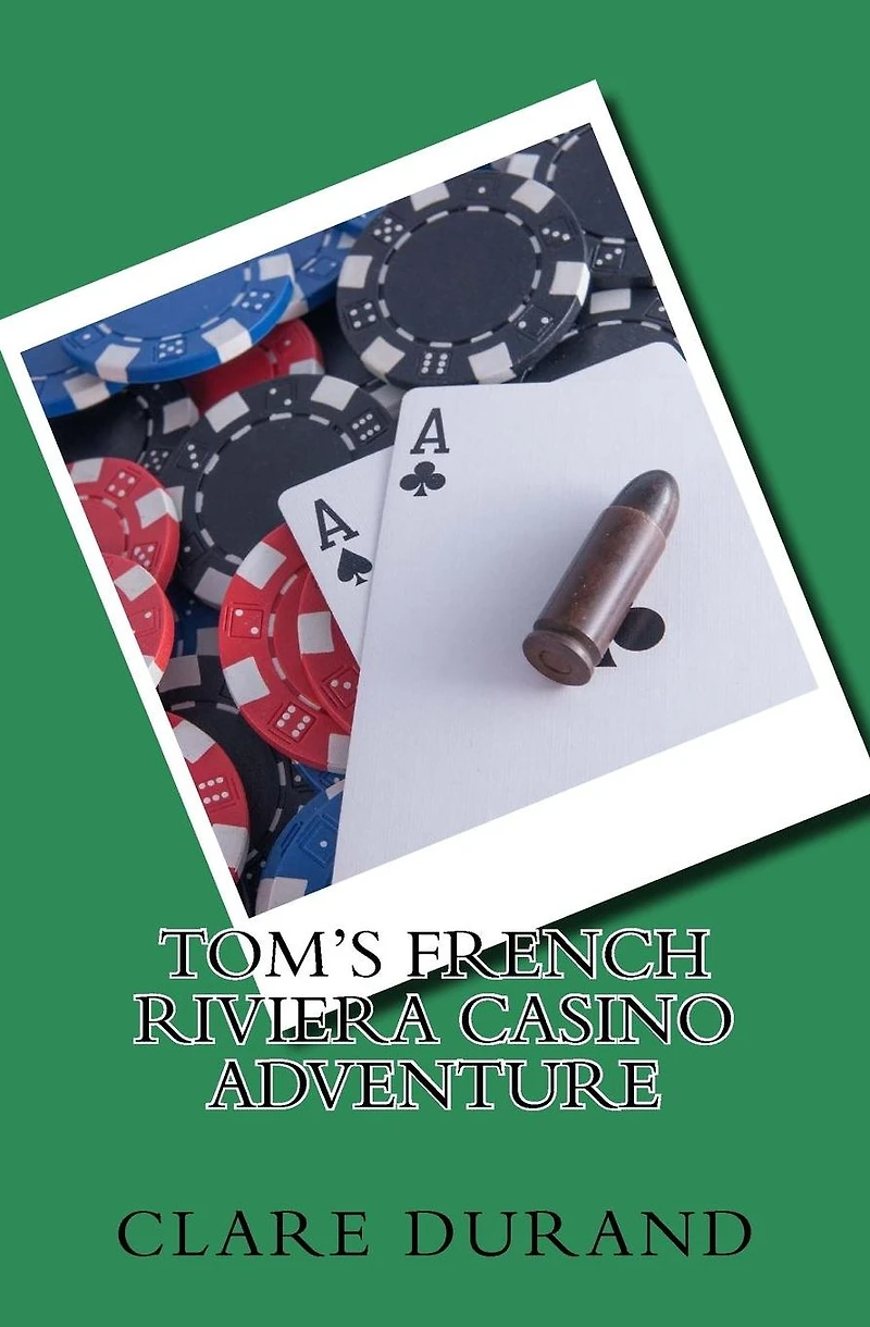 Tom's French Riviera Casino Adventure