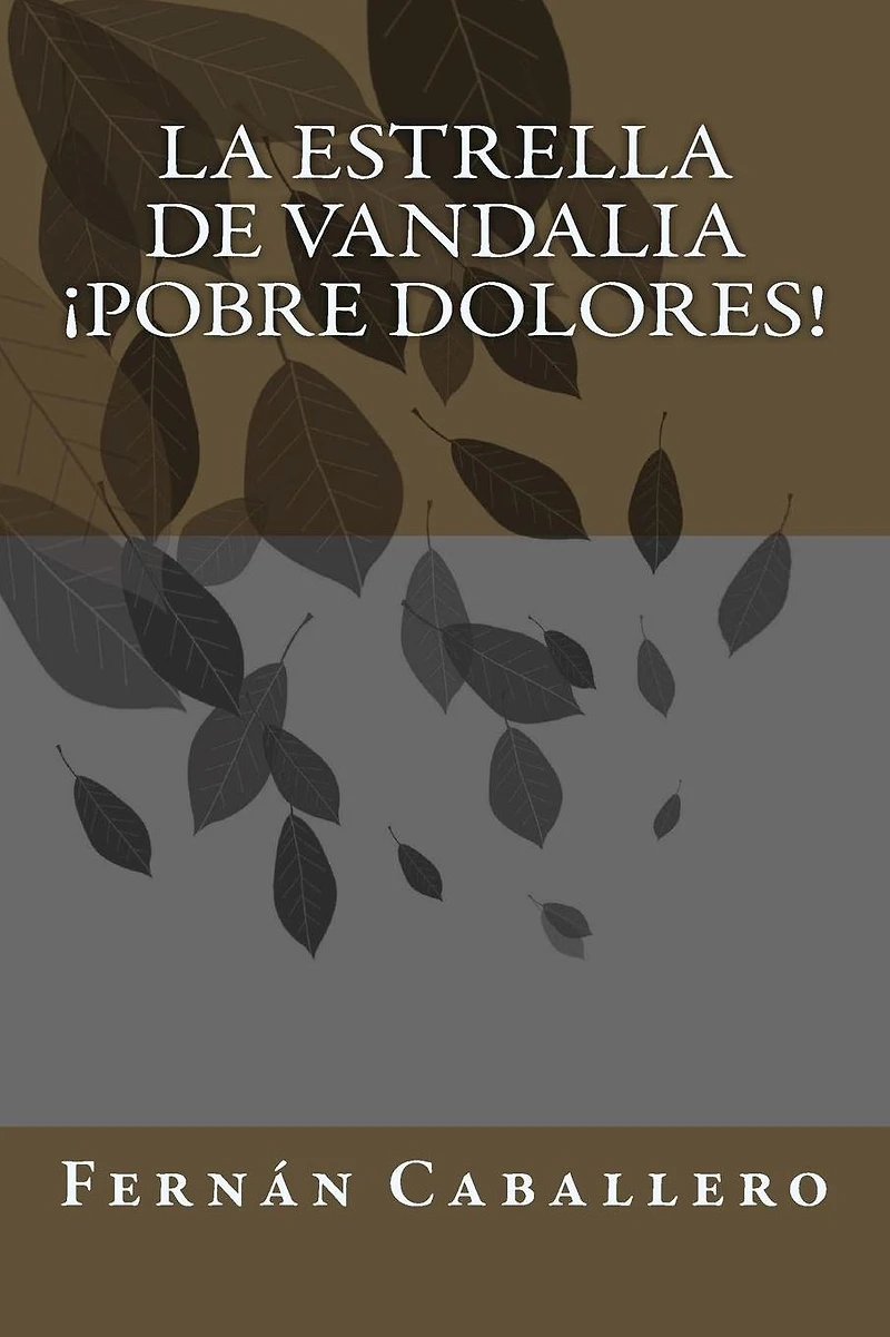 La estrella de vandalia - Pobre Dolores