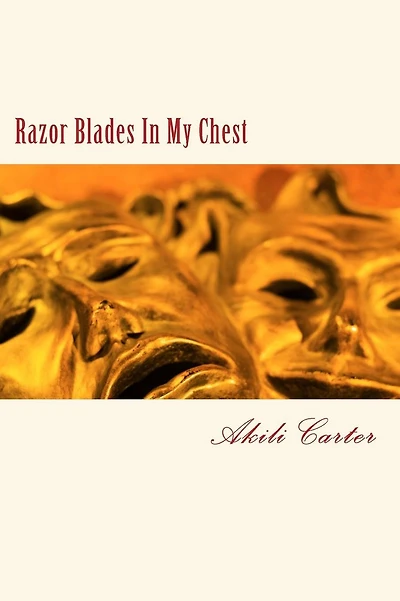Razor Blades In My Chest