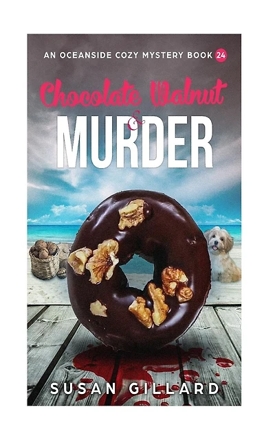 Chocolate Walnut & Murder: An Oceanside Cozy Mystery - Book 24