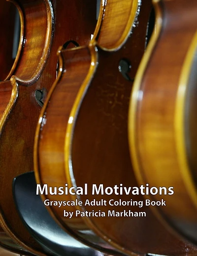 Musical Motivations: Adult Grayscale Coloring Book