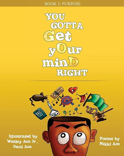 You Gotta Get Your Mind Right: Purpose