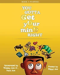 You Gotta Get Your Mind Right: Purpose