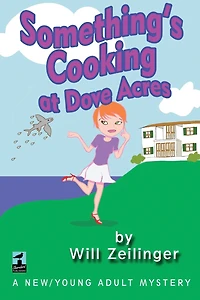 Something's Cooking at Dove Acres: A Young Adult Mystery
