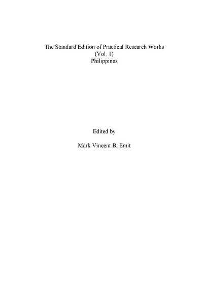 The standard edition of practical research works (Vol. 1).: Philippines