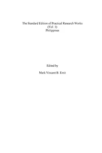 The standard edition of practical research works (Vol. 1).: Philippines