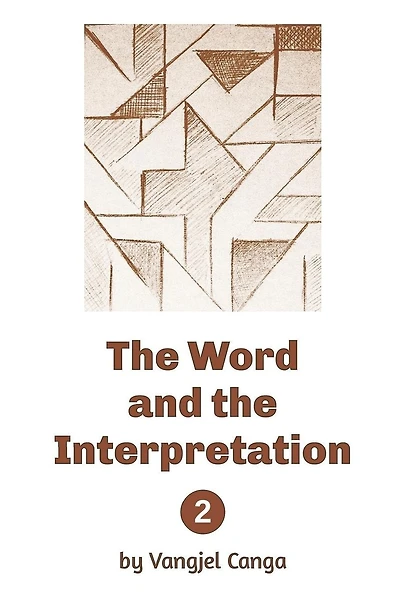 The Word and the Interpretation: volume 2