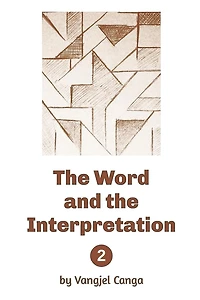 The Word and the Interpretation: volume 2
