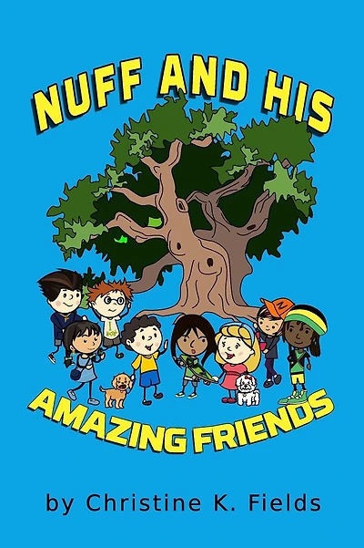 Nuff And His Amazing Friends: Adventures In The Neighborhood