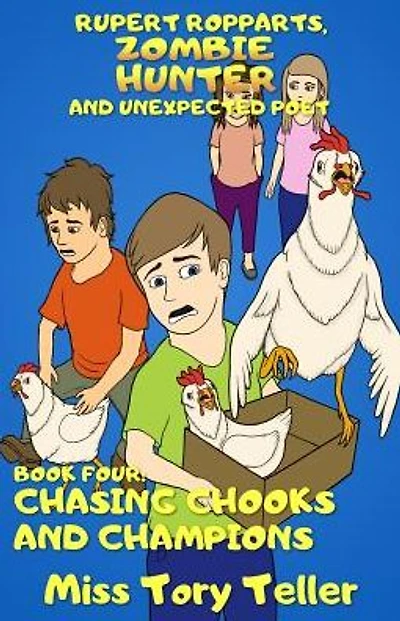 Chasing Chooks And Champions NZ/UK/AU