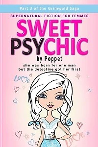 Sweet Psychic: Part 3