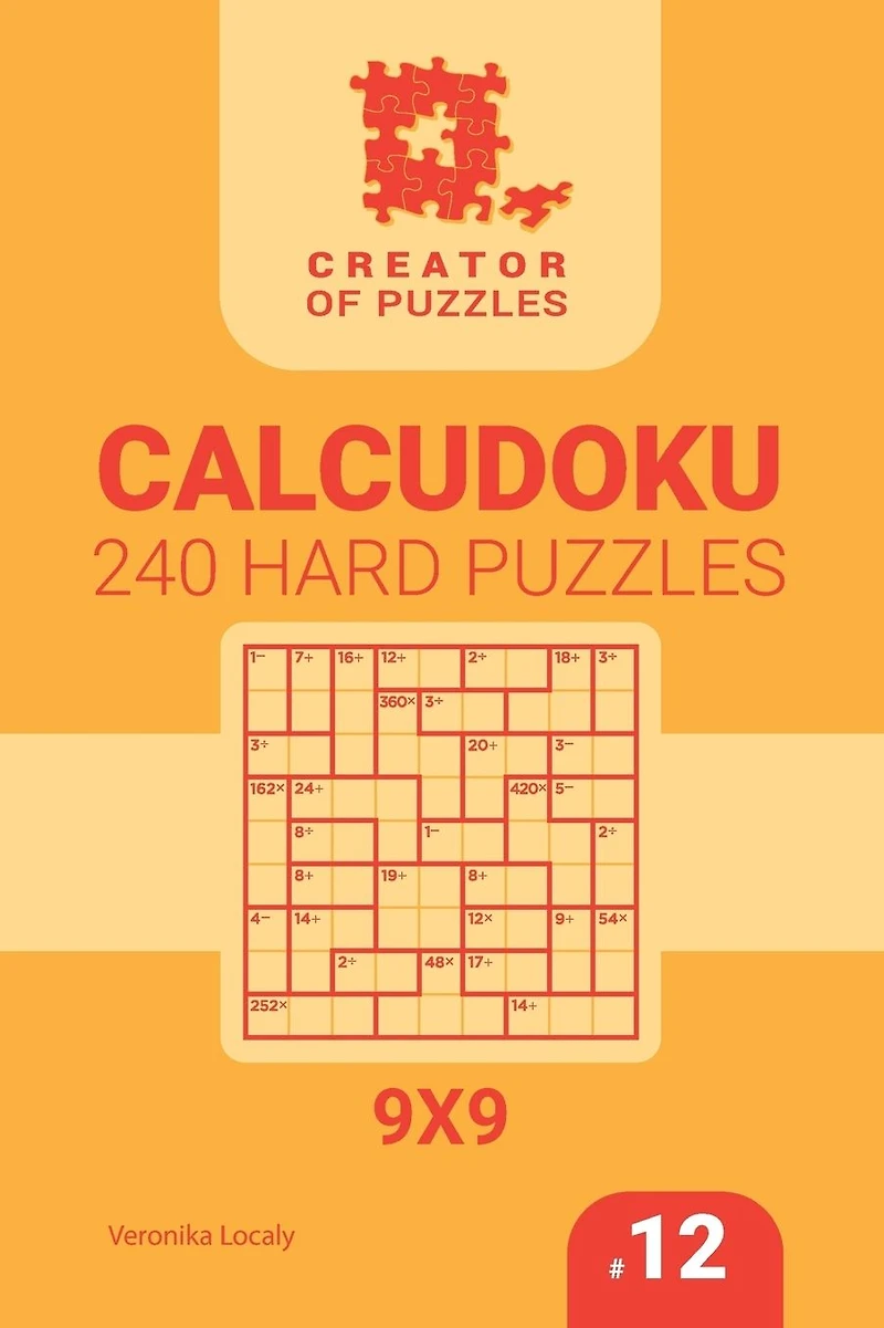Creator of puzzles - Calcudoku 240 Hard (Volume 12)