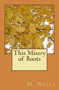 This Misery of Boots (1907)