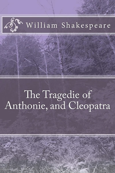 The Tragedie of Anthonie, and Cleopatra