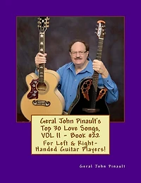 Geral John Pinault's Top 30 Love Songs, VOL II - Book #22: For Left & Right-Handed Guitar Players!