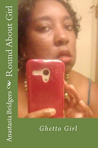 Round About Girl: Ghetto Girl