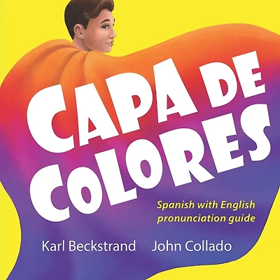Capa de colores: Spanish with English pronunciation guide