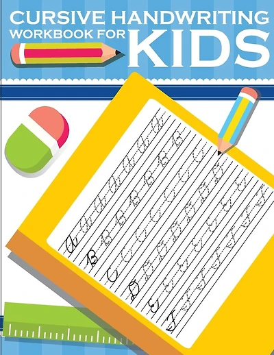 Cursive handwriting workbook for kids: workbook cursive, k workbook age 5, cursive handwriting workbook for teens