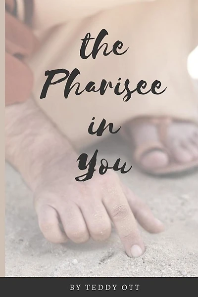 The Pharisee in You: The Root of a Lost Generation