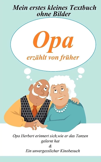 Opa erzählt von früher