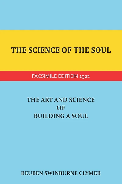 The Science of the Soul: The Art and Science of Building a Soul