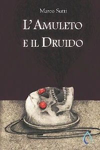 L'Amuleto e il Druido