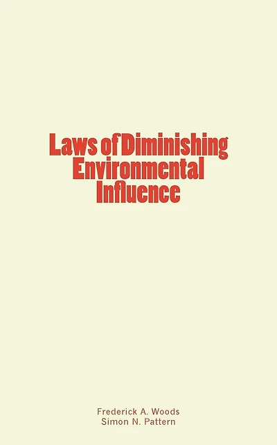 Laws of Diminishing Environmental Influence