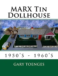 MARX Tin Dollhouse: 1950's - 1960's