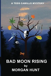 Bad Moon Rising: A Tess Camillo Mystery
