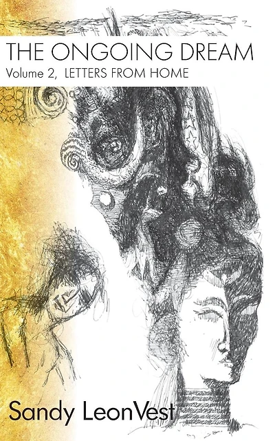 The Ongoing Dream: Volume 2, Letters From Home
